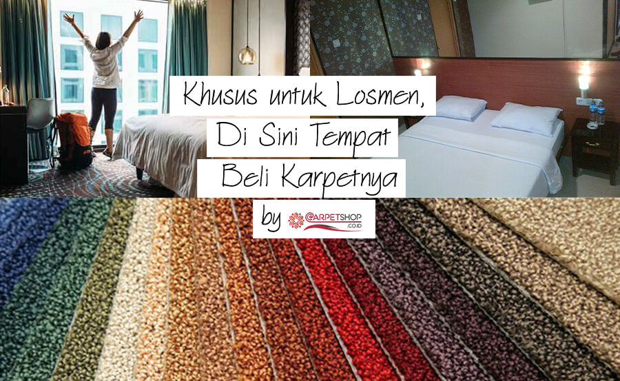 Khusus untuk Losmen, Di Sini Tempat Beli Karpetnya