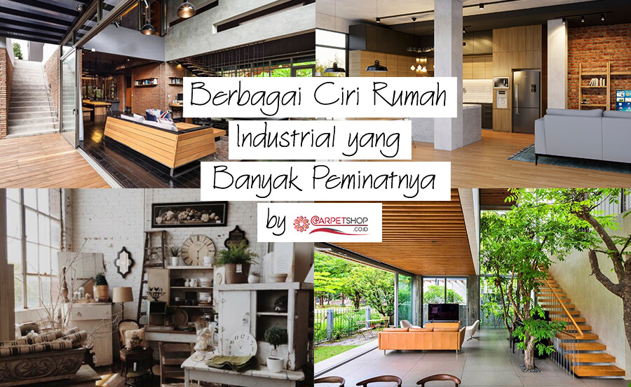 Berbagai Ciri Rumah Industrial yang Banyak Peminatnya