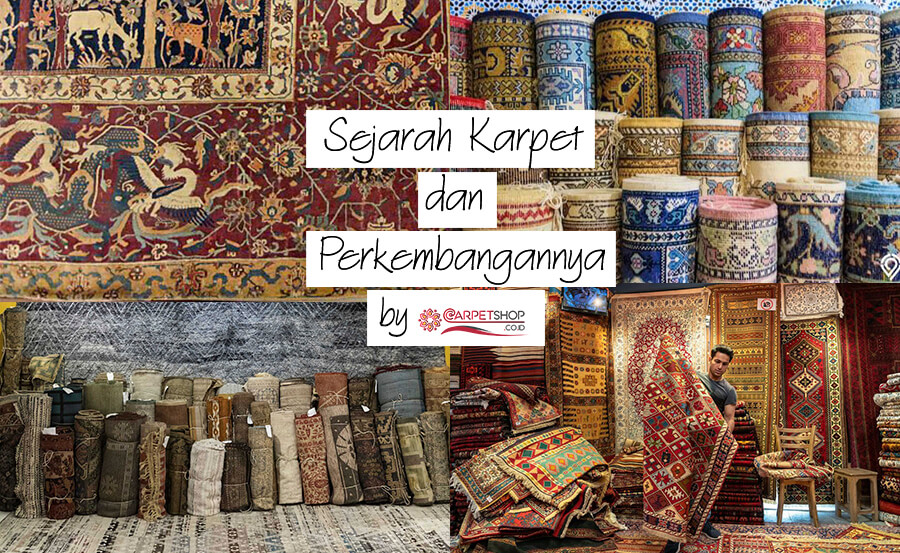 Sejarah Karpet dan Perkembangannya