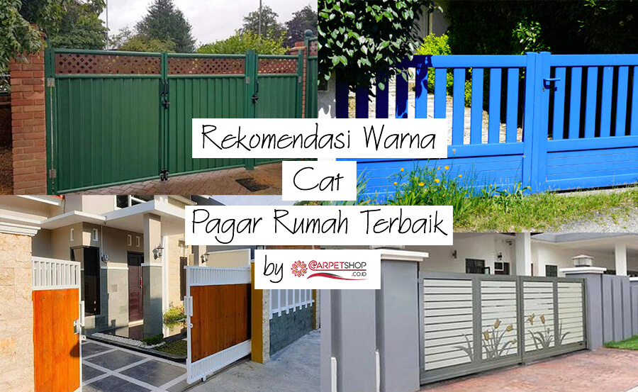 Rekomendasi Warna Cat Pagar Rumah Terbaik