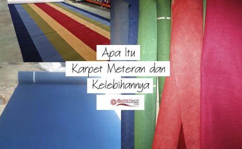 Apa Itu Karpet Meteran dan Kelebihannya