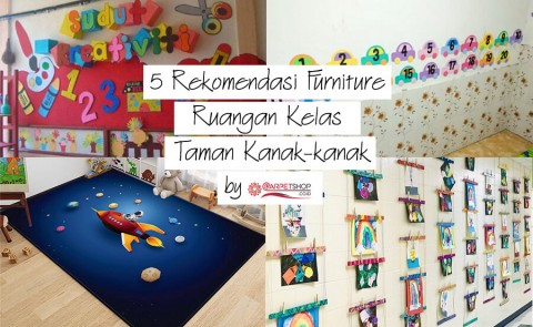 Rekomendasi Furniture Ruangan Kelas Taman Kanak-kanak