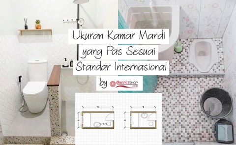 Ukuran Kamar Mandi yang Pas Sesuai Standar Internasional