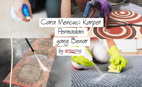 Cara Mencuci Karpet Permadani yang Benar