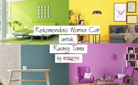 Rekomendasi Warna Cat untuk Ruang Tamu