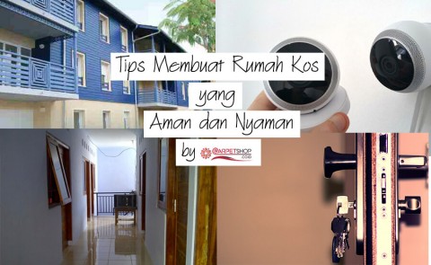 Tips Membuat Rumah Kos yang Aman dan Nyaman