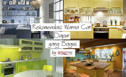 Rekomendasi Warna Cat Dapur yang Bagus