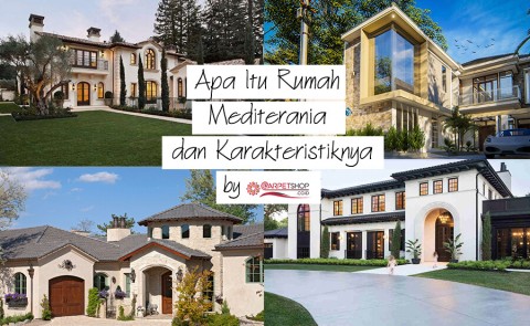 Apa Itu Rumah Mediterania dan Karakteristiknya