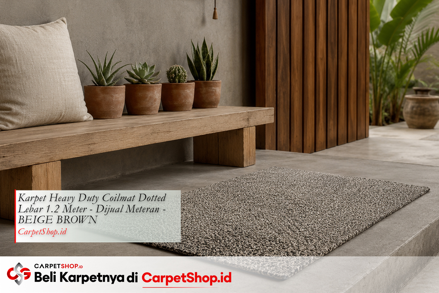 Teras rumah Japandi aesthetic dengan Karpet Heavy Duty Coilmat Beige Brown tahan cuaca