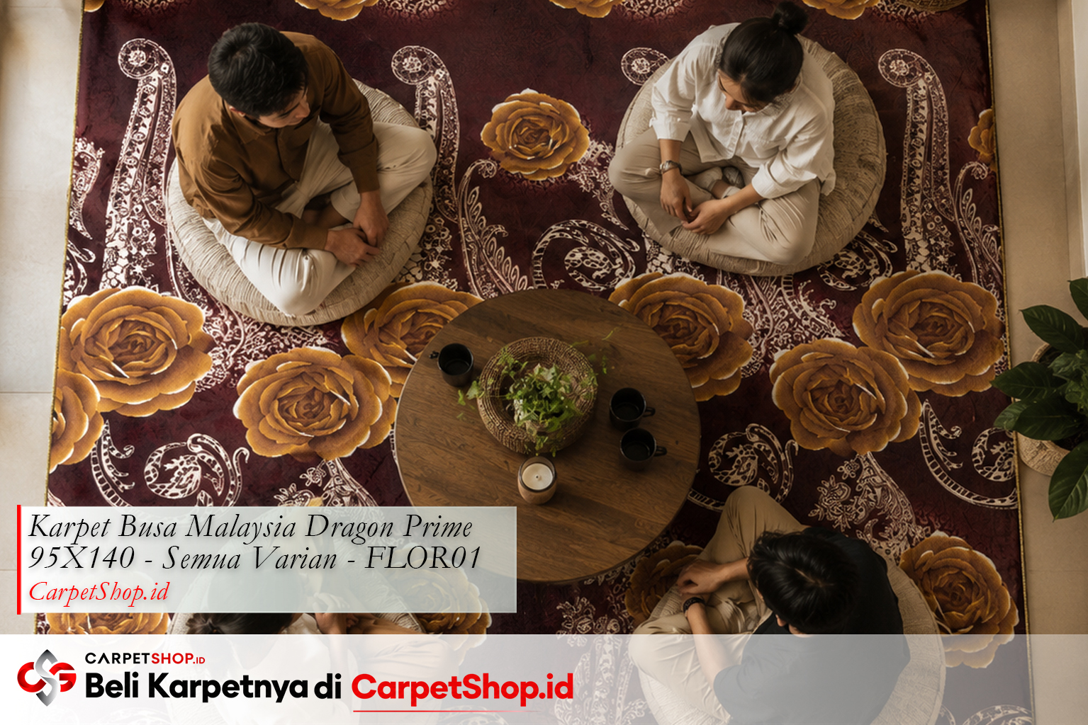 Panduan ukuran karpet untuk ruang lesehan 4 orang -- Karpet Dragon Prime 95X140 FLOR01